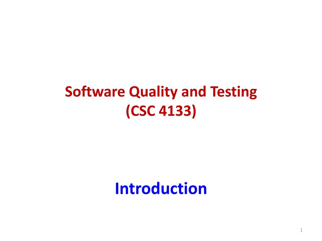 Software Quality and Testing (CSC 4133)