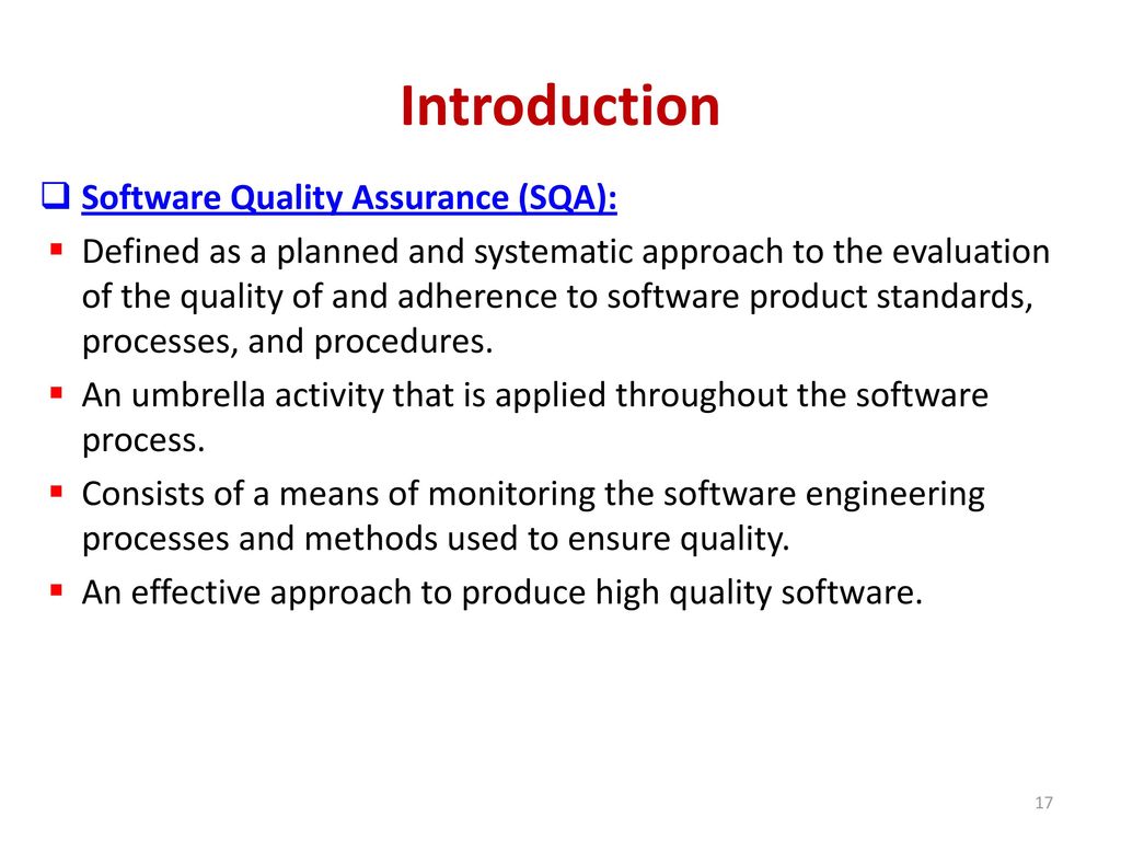 Introduction Software Quality Assurance (SQA):