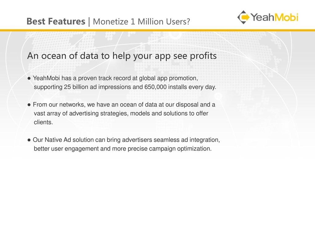 Best Features | Monetize 1 Million Users