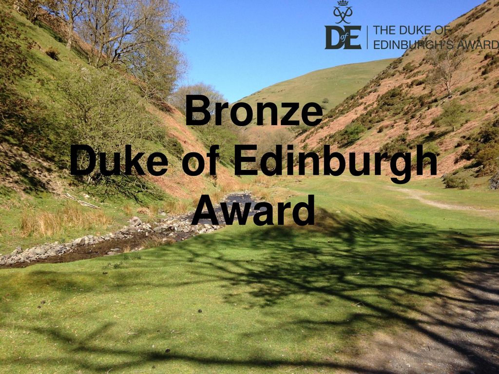 Bronze Duke of Edinburgh Award - ppt download