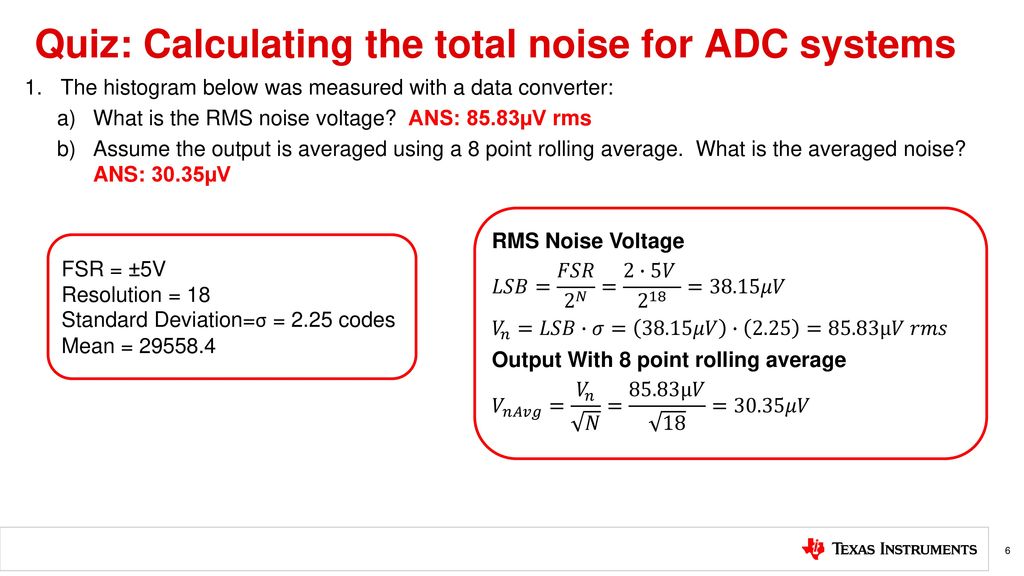 Quiz: Calculating the total noise for ADC systems TIPL 4204 TI Precision  Labs – ADCs Created by Art Kay. - ppt download