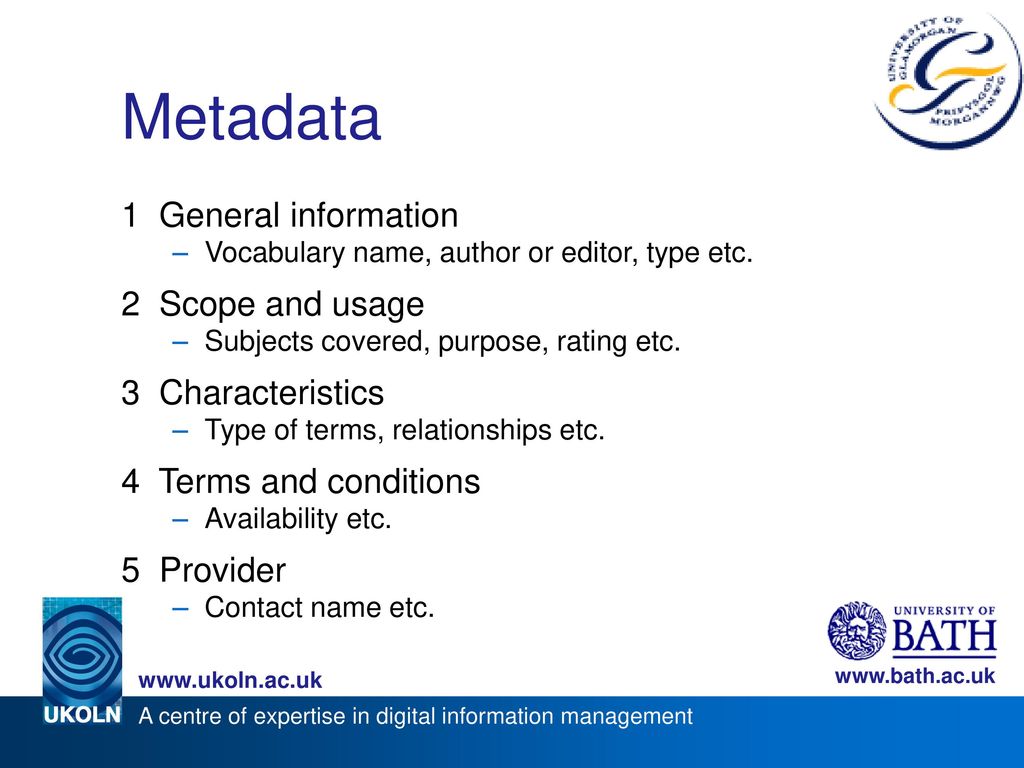 Metadata 1 General information 2 Scope and usage 3 Characteristics