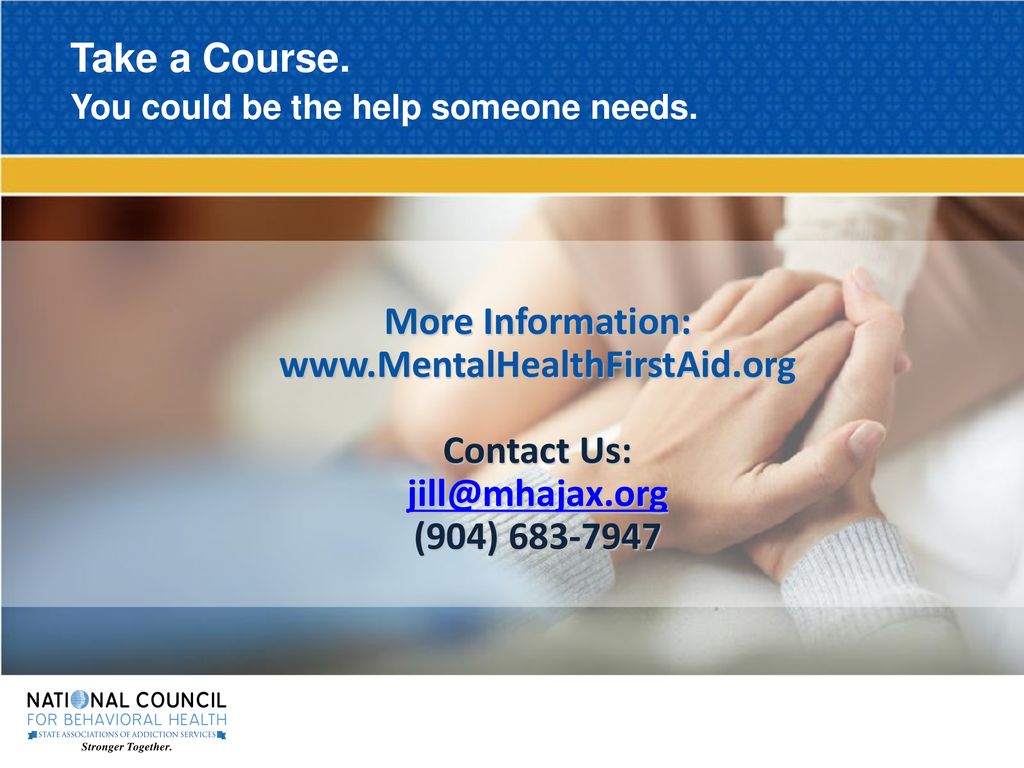 Take a Course. You could be the help someone needs.