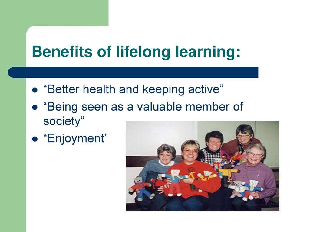 Benefits of lifelong learning: