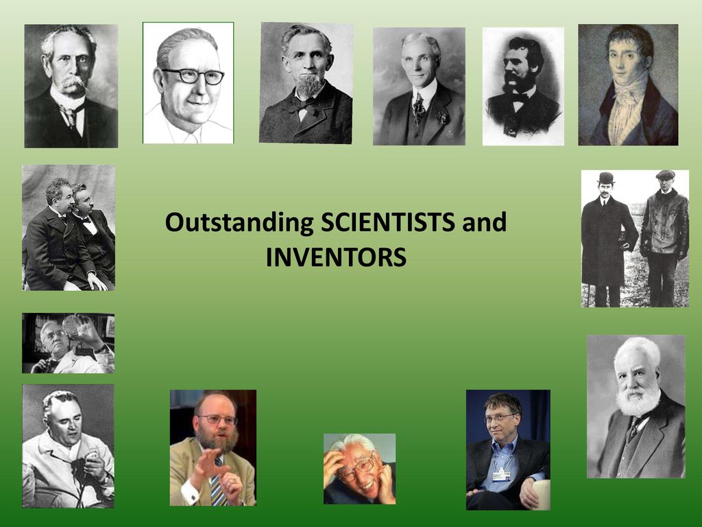 Outstanding SCIENTISTS and INVENTORS - ppt download