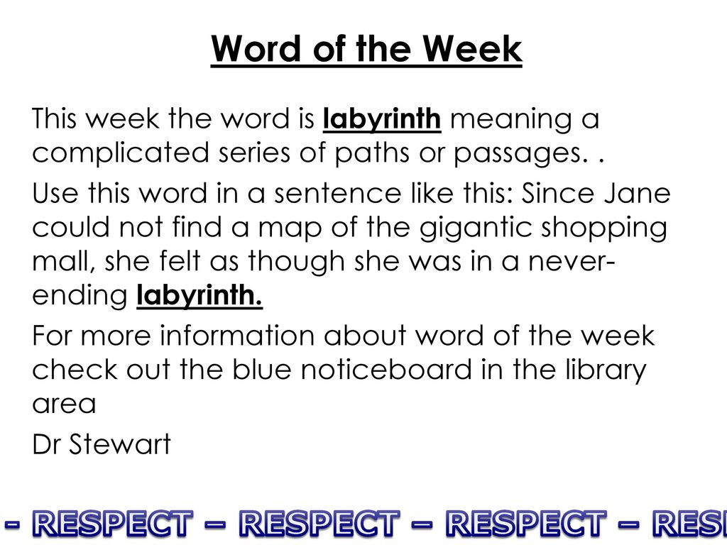 Word of the Week This week the word is labyrinth meaning a complicated series of paths or passages. .