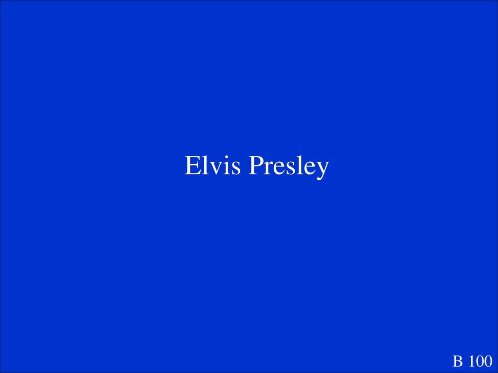 Elvis Presley B 100