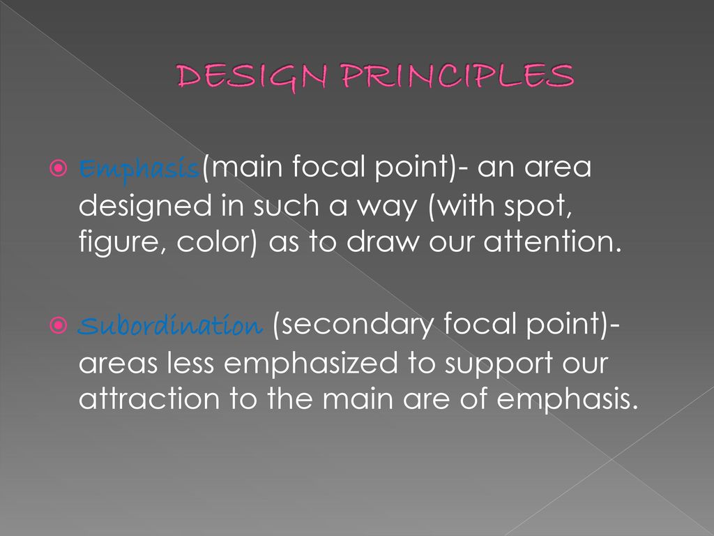 PRINCIPLES OF DESIGN BALANCE EMPHASIS SCALE - ppt download