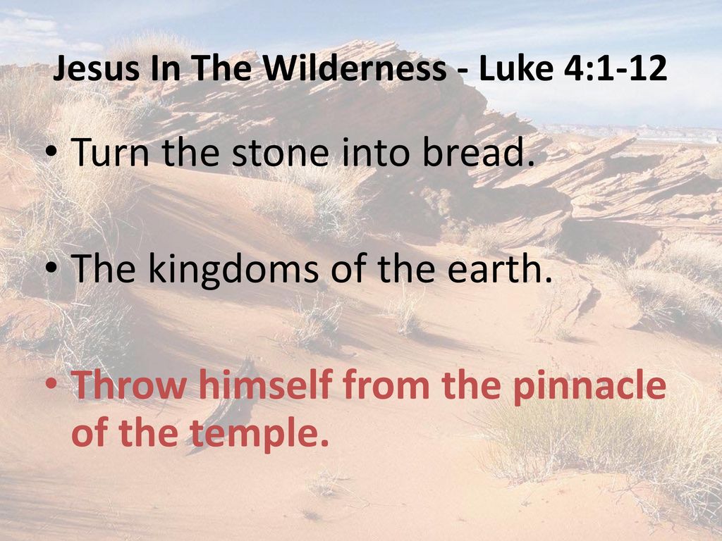 jesus-in-the-wilderness-luke-4-ppt-download
