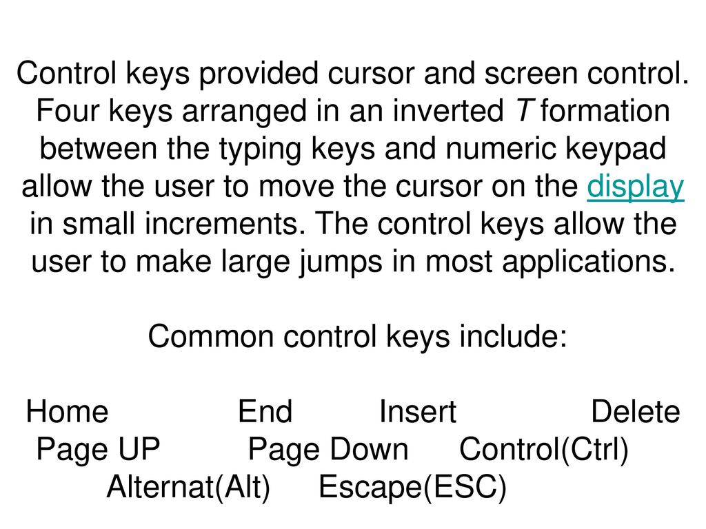 Common control keys include: Home End Insert Delete