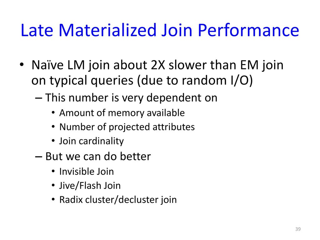 Late Materialized Join Performance