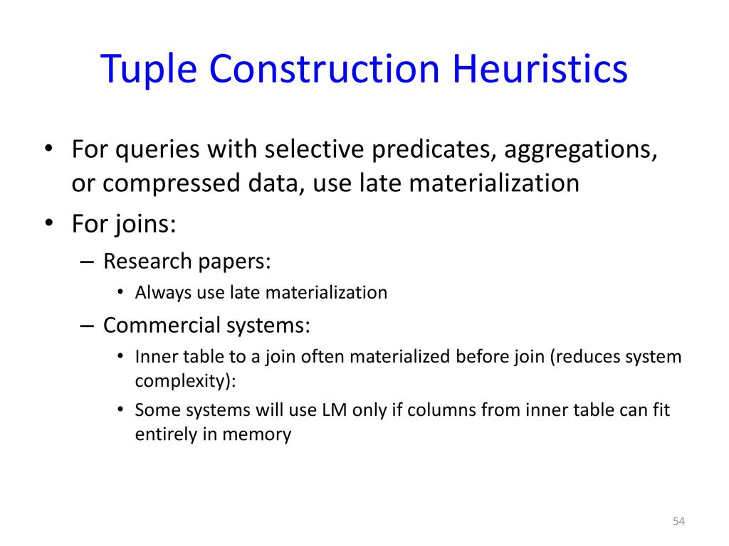 Tuple Construction Heuristics