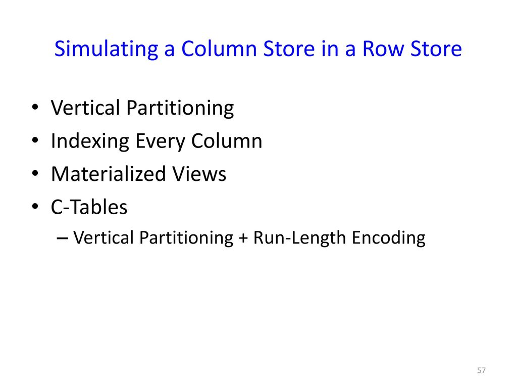 Simulating a Column Store in a Row Store