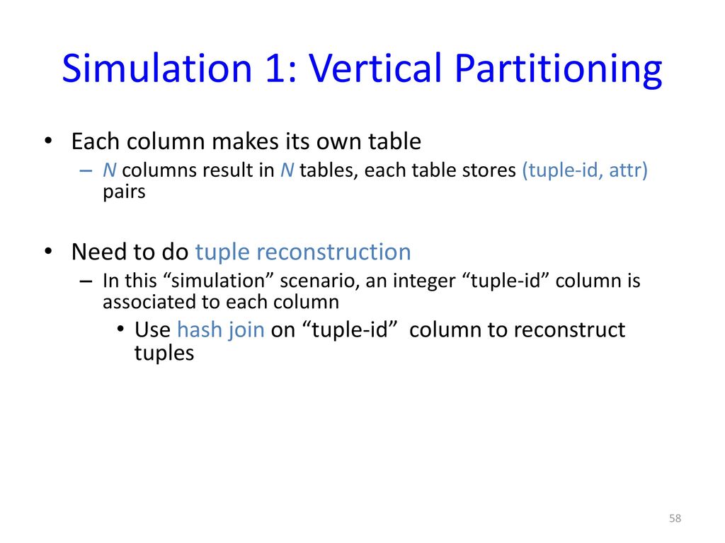 Simulation 1: Vertical Partitioning