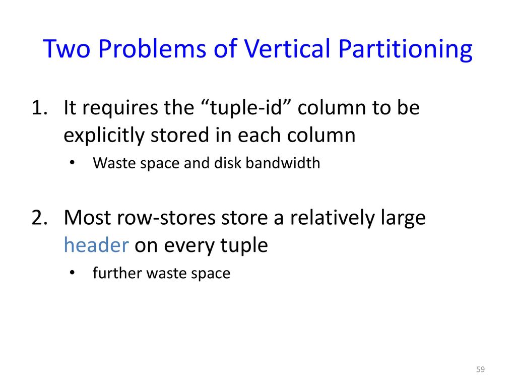 Two Problems of Vertical Partitioning