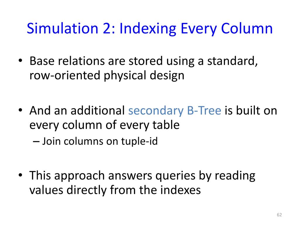 Simulation 2: Indexing Every Column