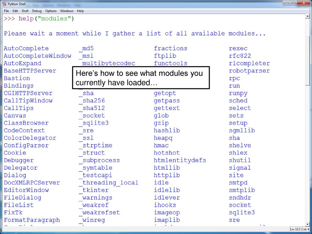 Here’s how to see what modules you currently have loaded…