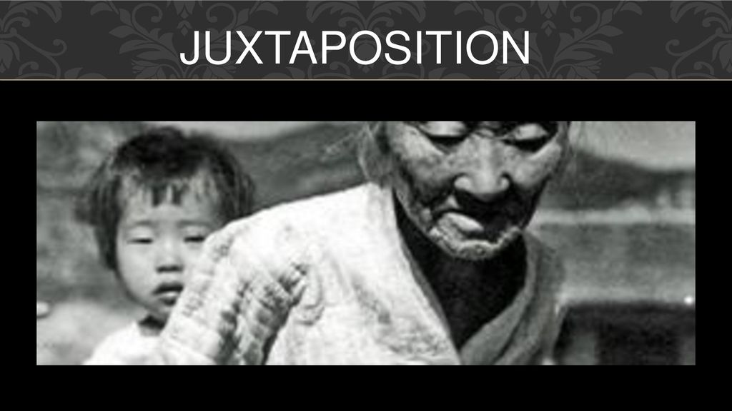 JUXTAPOSITION