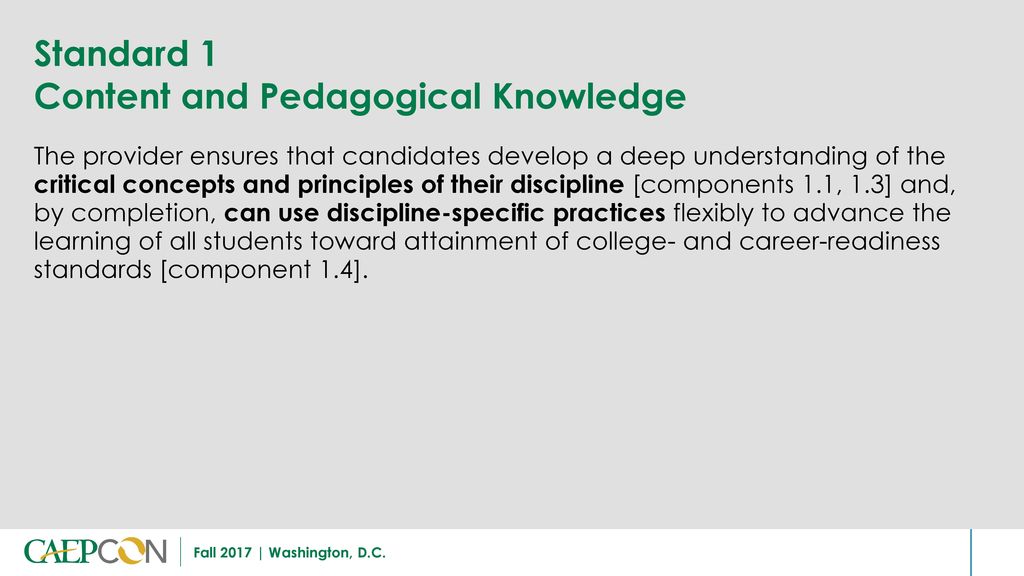 Standard 1 Content and Pedagogical Knowledge