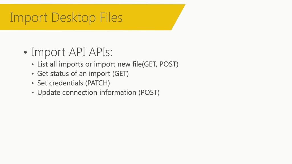 Import Desktop Files Import API APIs: