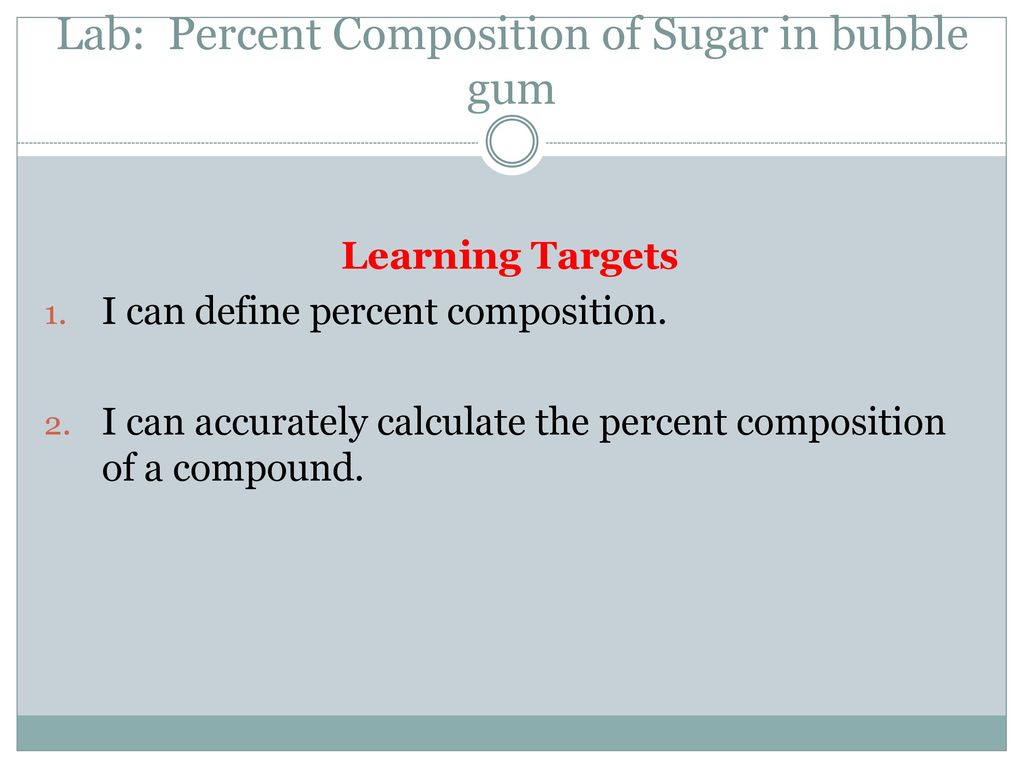 Lab: Percent Composition of Sugar in bubble gum