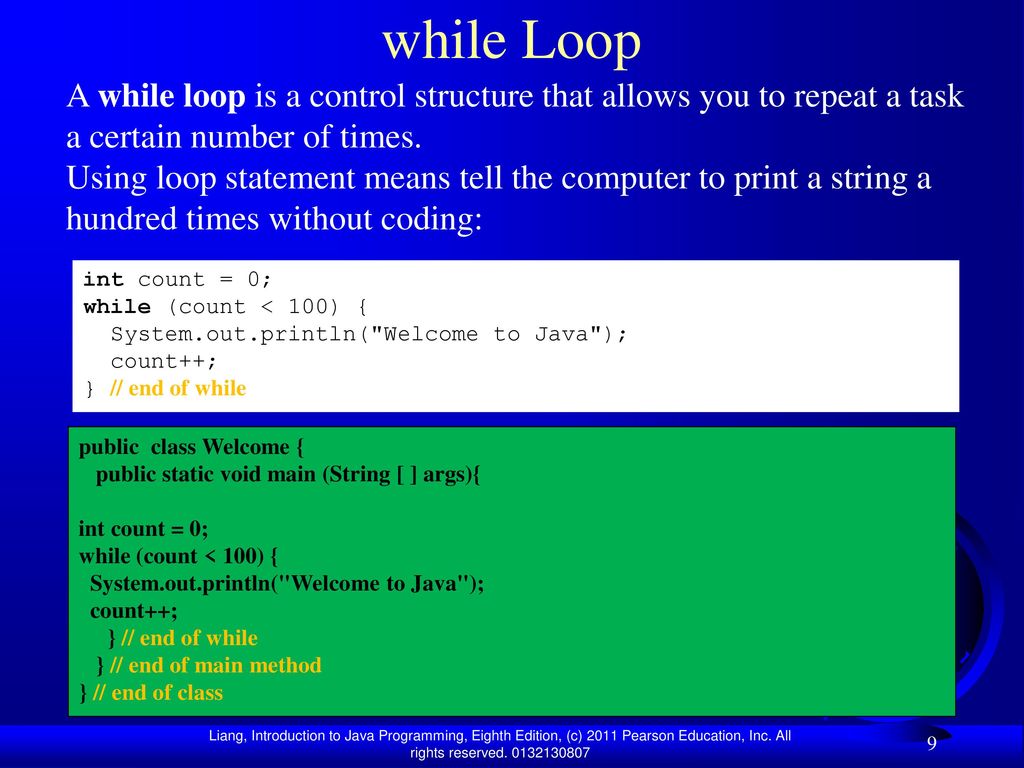 Chapter 5 Loops Liang, Introduction to Java Programming, Eighth Edition ...
