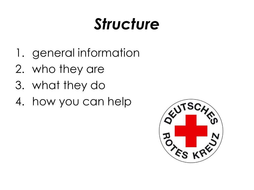 Structure general information who they are what they do