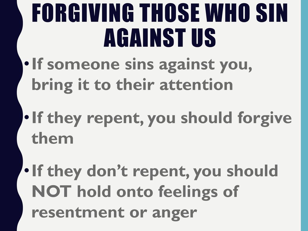Forgiving Those Who Sin Against Us