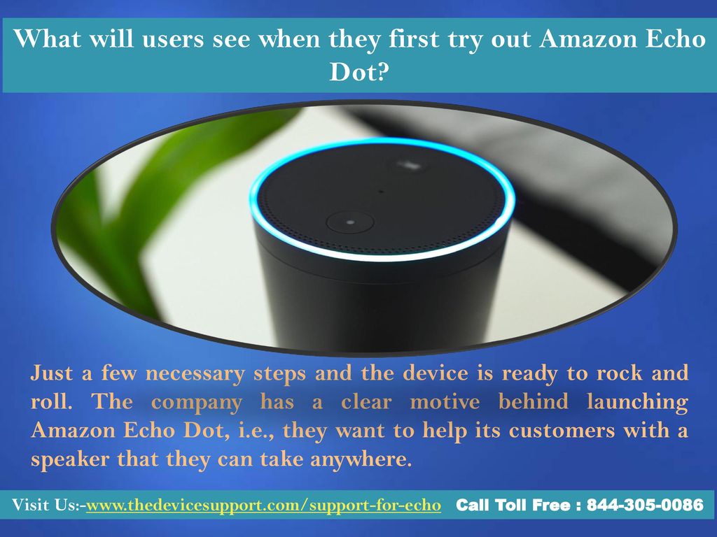 What will users see when they first try out Amazon Echo Dot