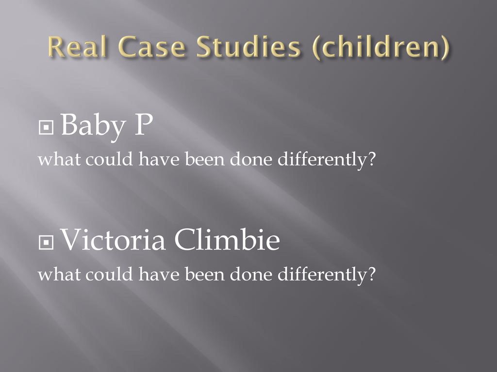 Real Case Studies (children)