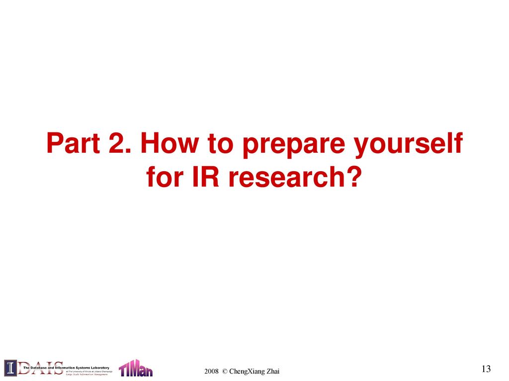 Part 2. How to prepare yourself for IR research