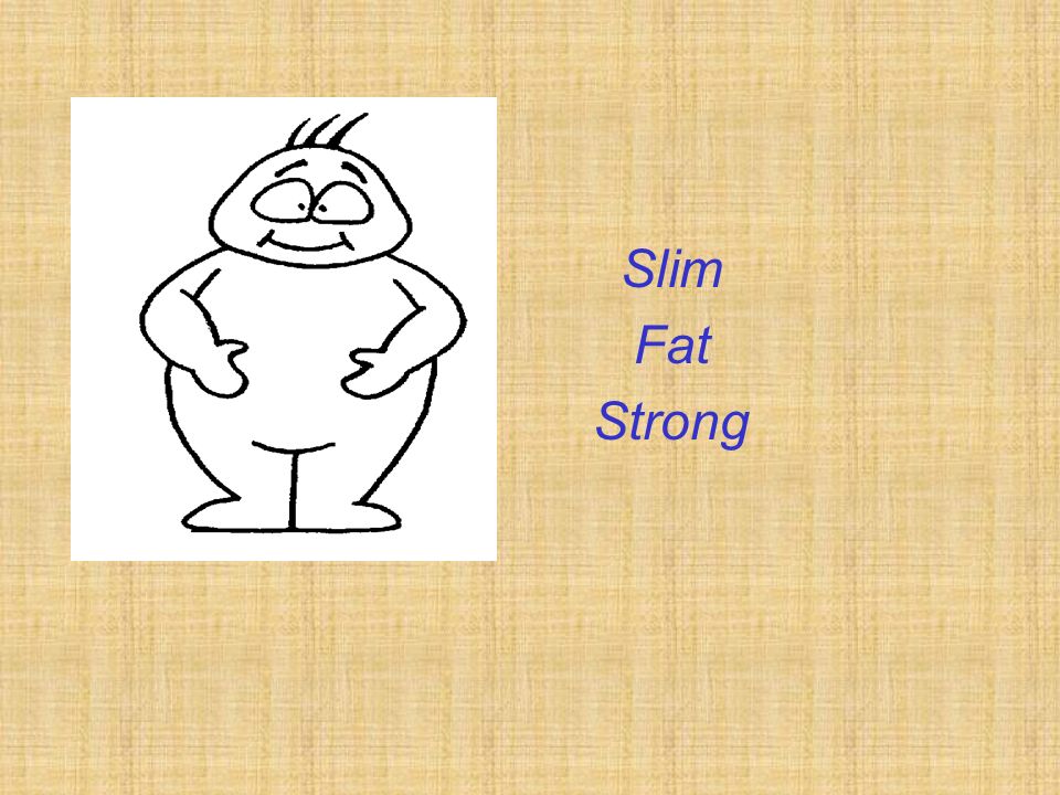 Slim Fat Strong