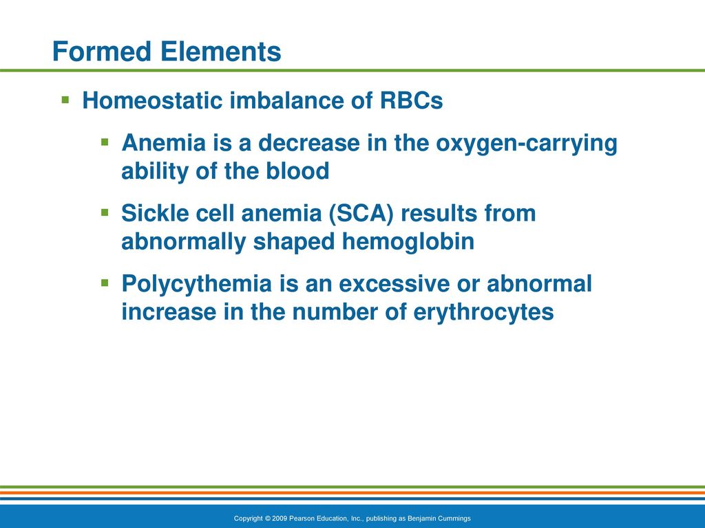 Formed Elements Homeostatic imbalance of RBCs