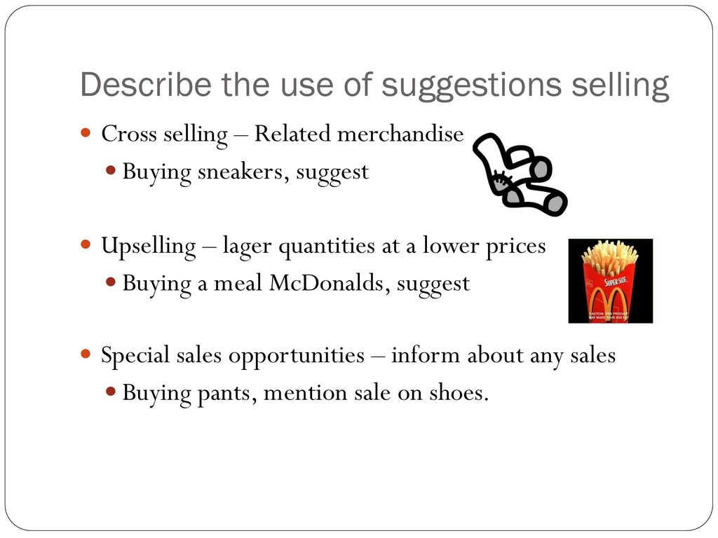 Describe the use of suggestions selling
