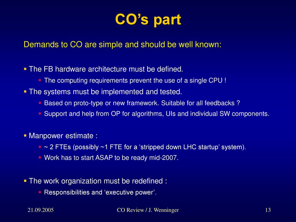 CO’s part Demands to CO are simple and should be well known: