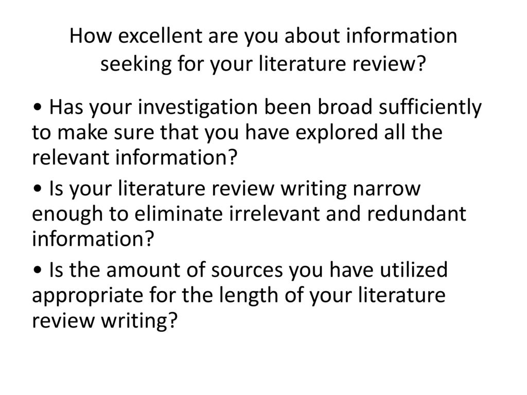 How excellent are you about information seeking for your literature review