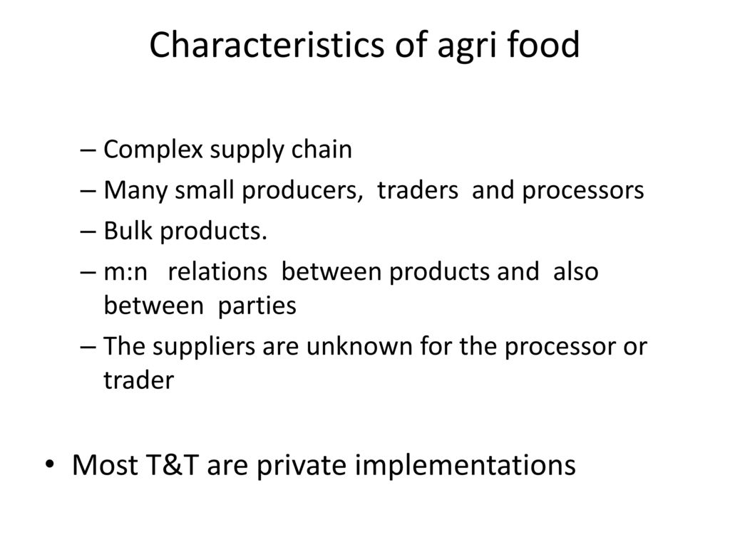 Characteristics of agri food