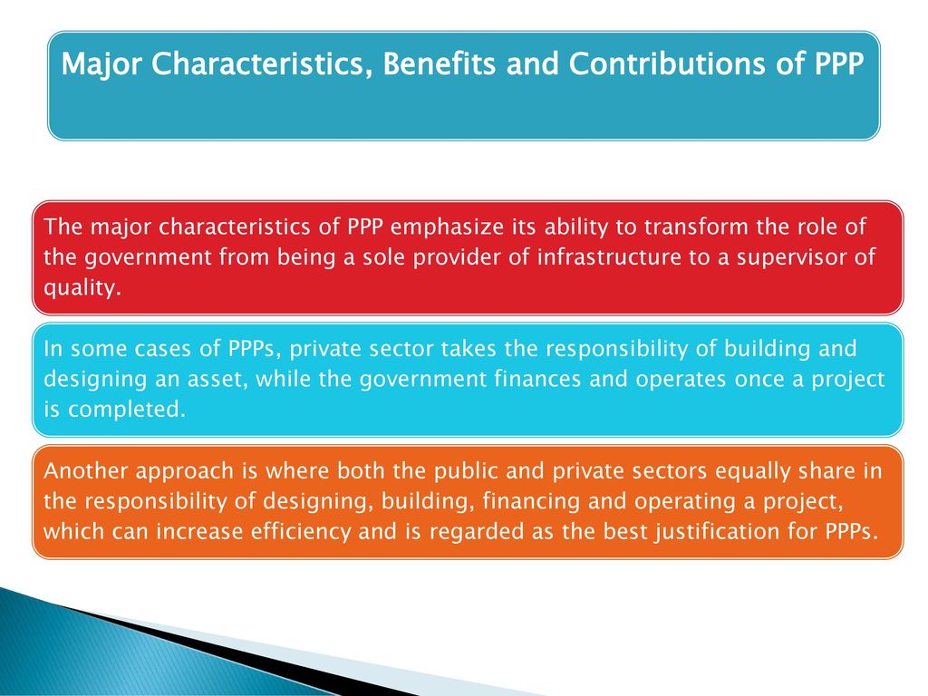 Major Characteristics, Benefits and Contributions of PPP