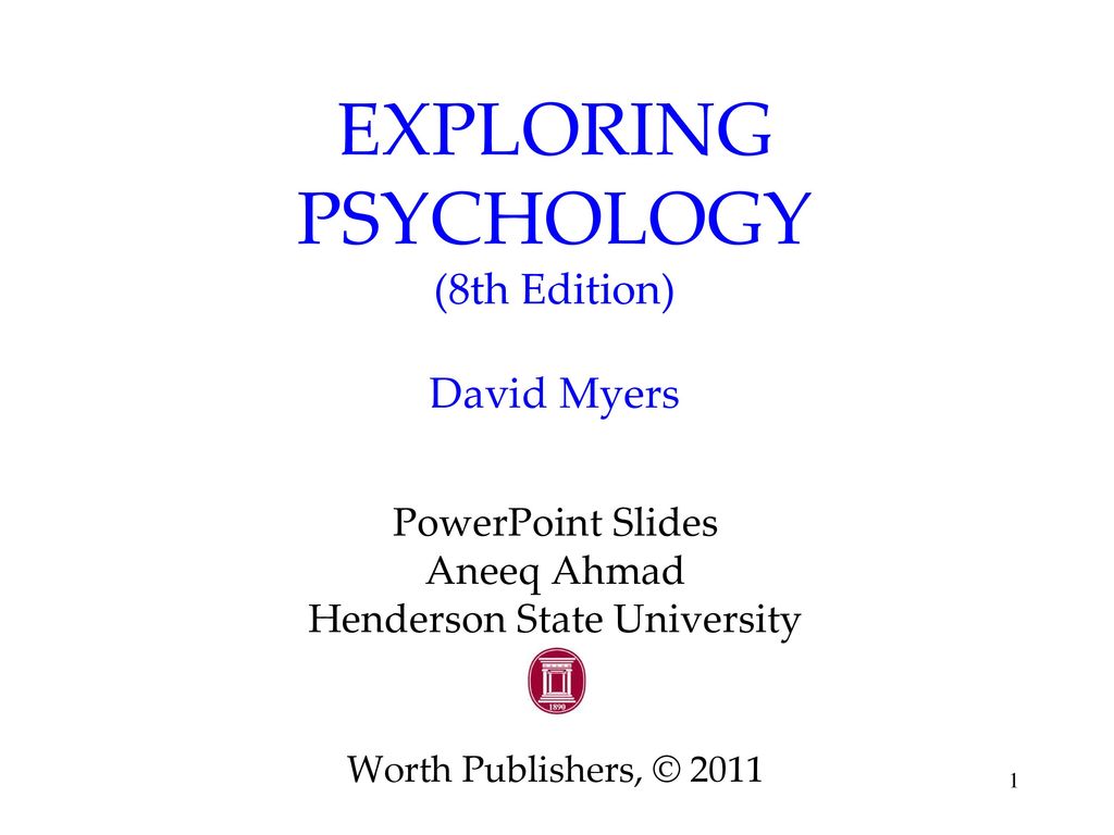 EXPLORING PSYCHOLOGY (8th Edition) David Myers - Ppt Download