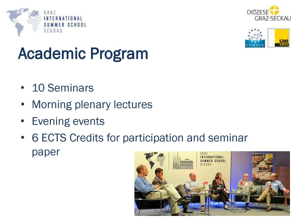 Academic Program 10 Seminars Morning plenary lectures Evening events