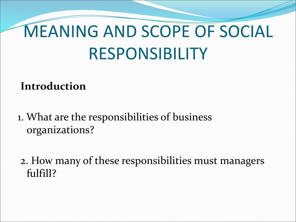 Social responsibilities presentation. Ppt meaning. Career responsibility ppt. Private meaning