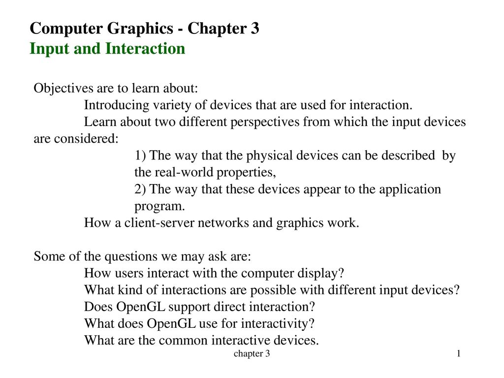 Computer Graphics - Chapter 3 Input and Interaction