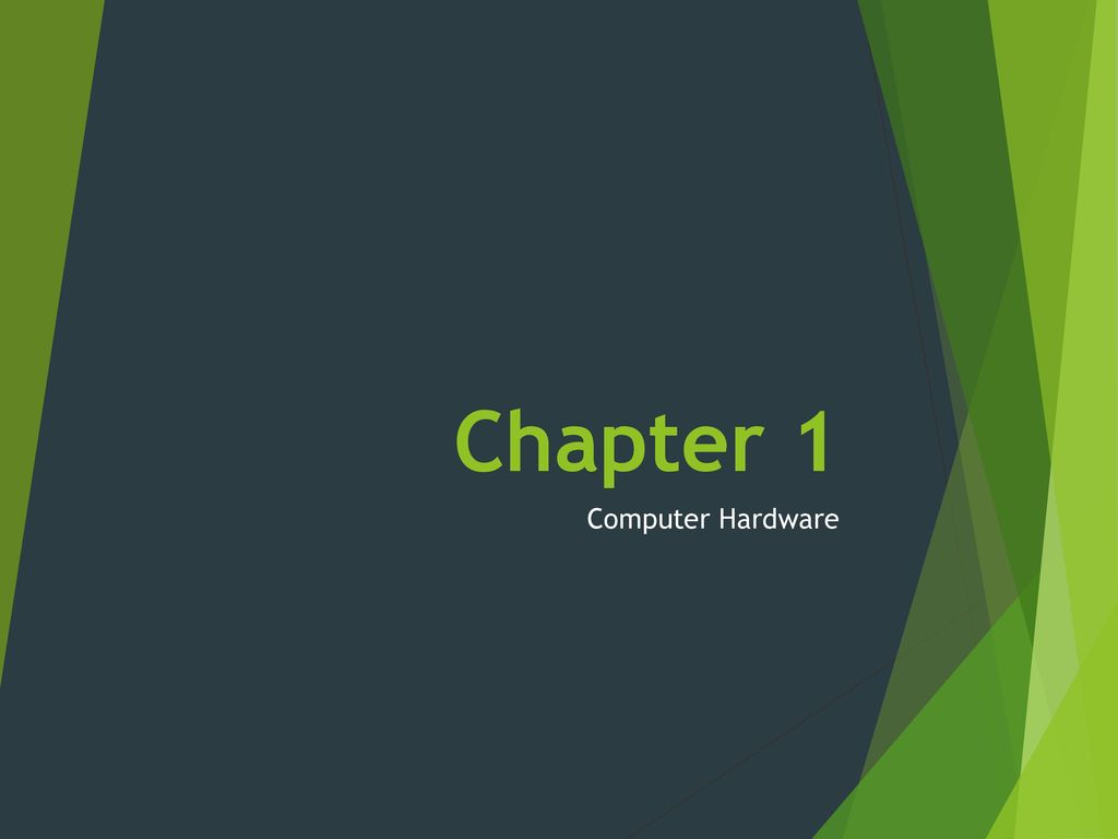 Chapter 1 Computer Hardware
