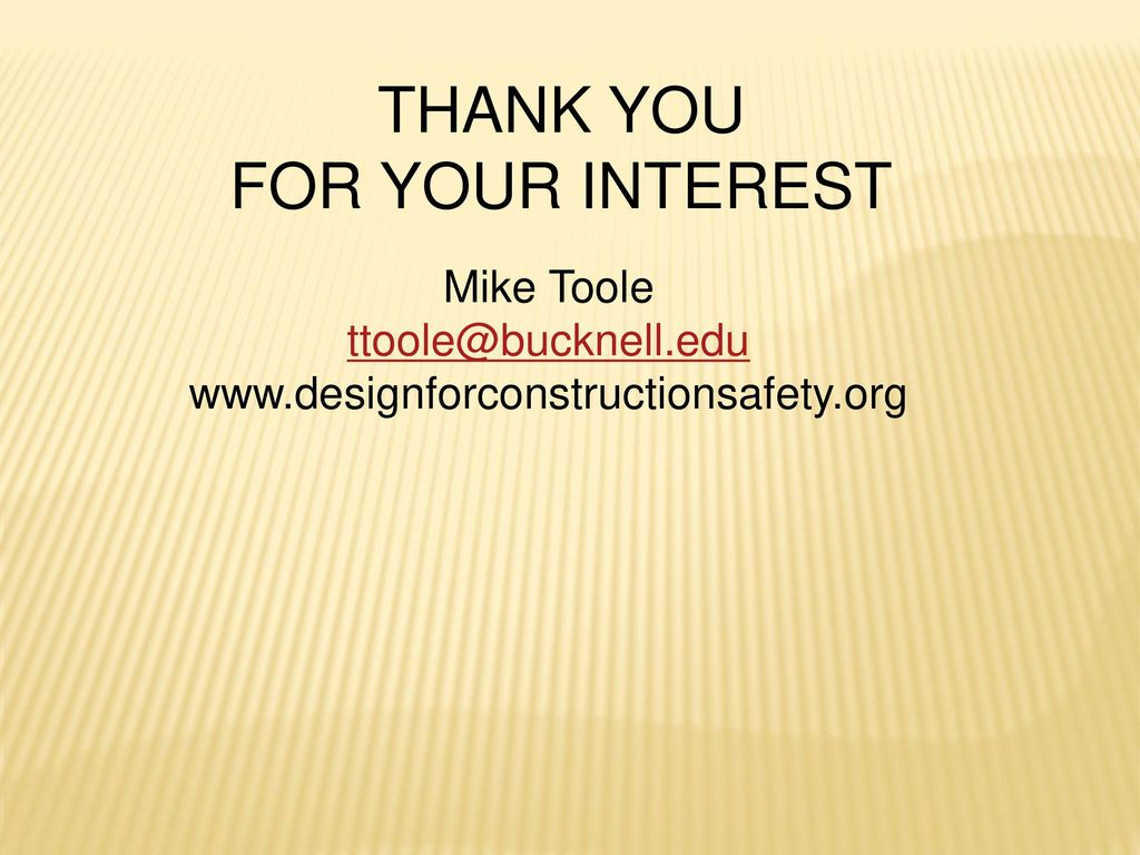 THANK YOU FOR YOUR INTEREST Mike Toole