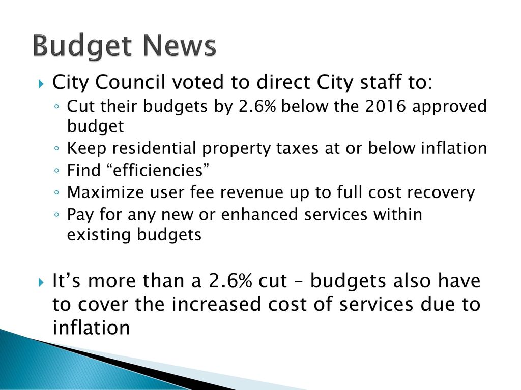 Budget News City Council voted to direct City staff to: