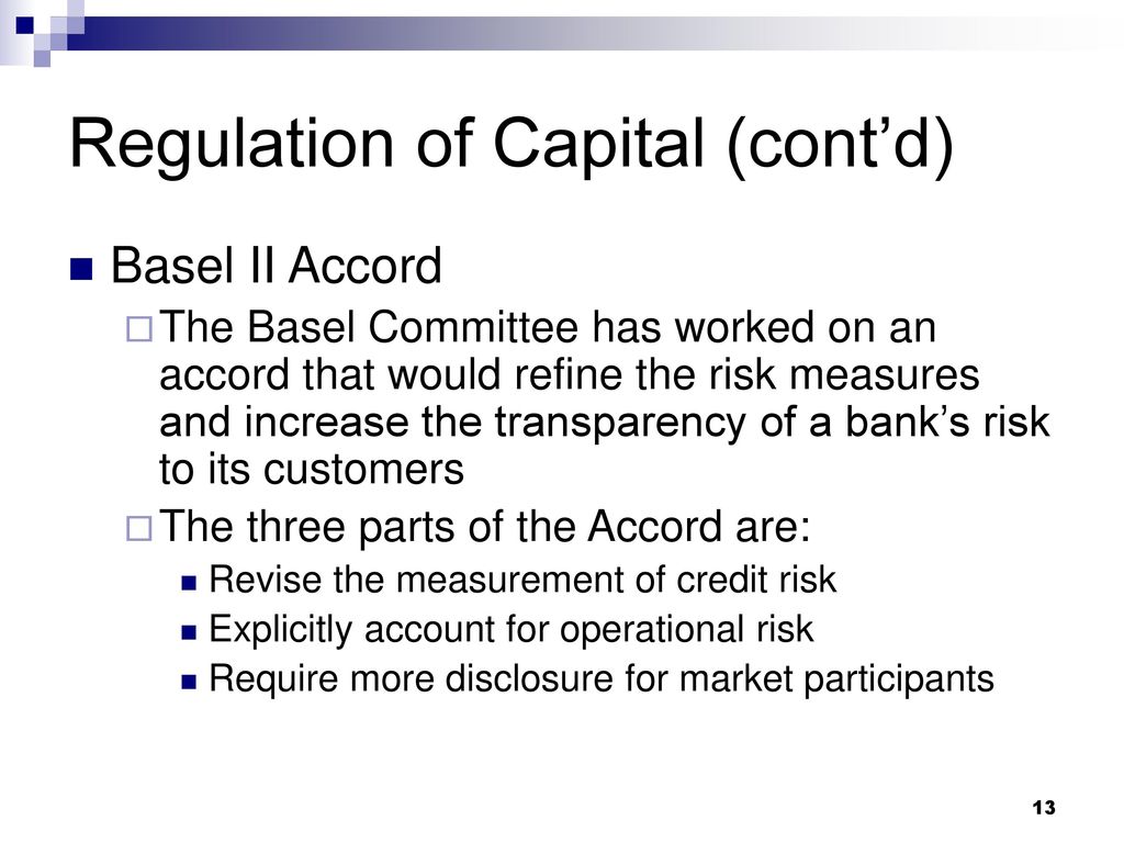 Regulation of Capital (cont’d)