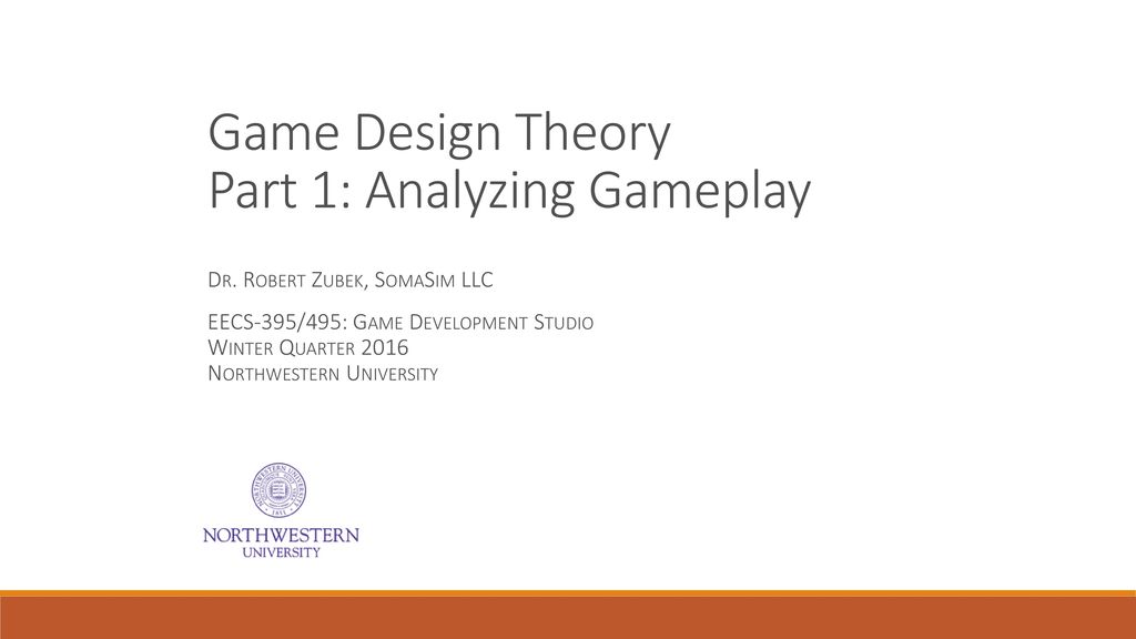 Game Design Theory Part 1: Analyzing Gameplay - ppt download