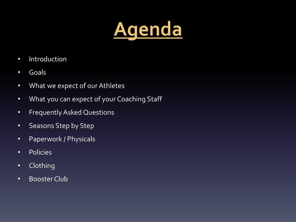 Agenda Introduction Goals What we expect of our Athletes