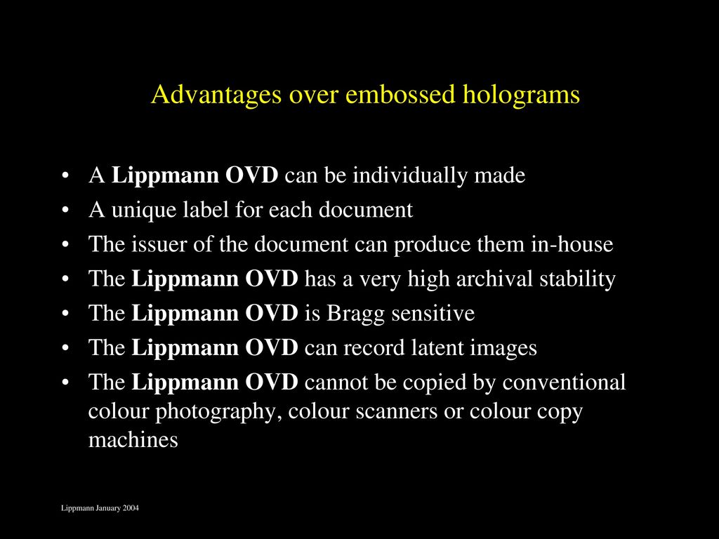 Advantages over embossed holograms