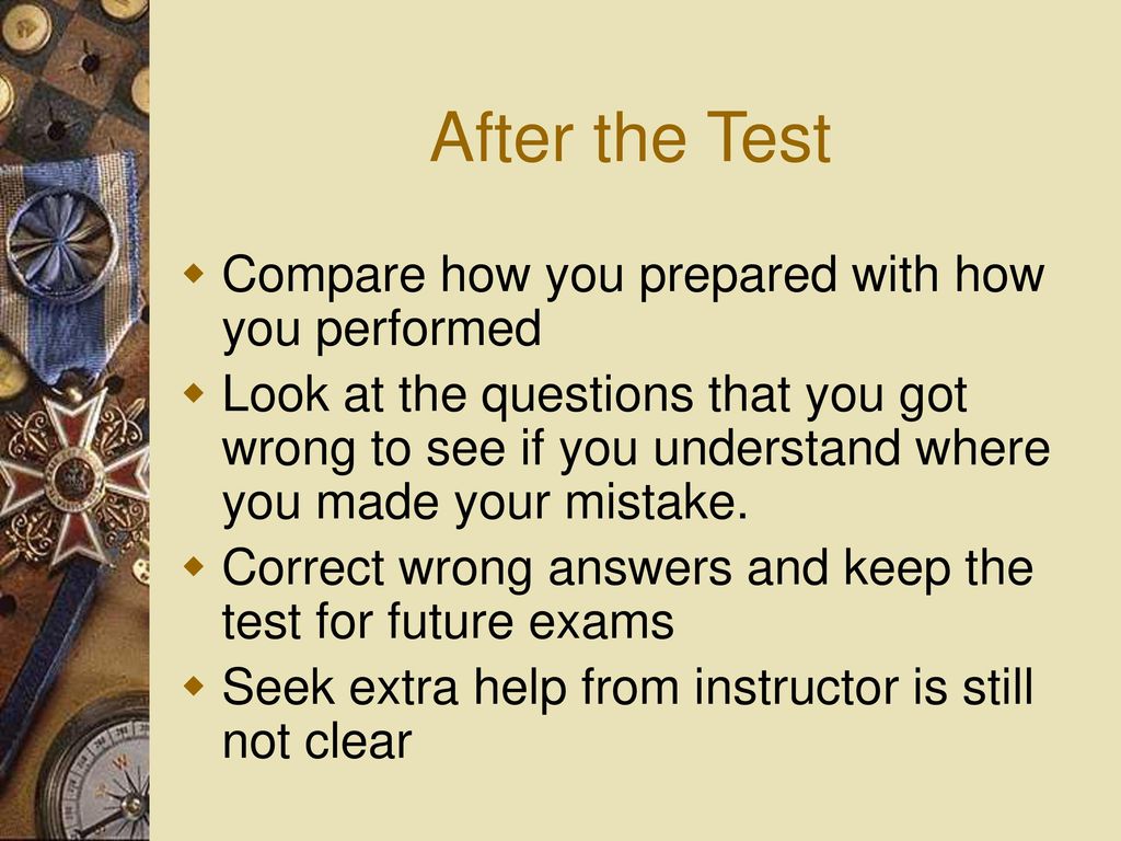 After the Test Compare how you prepared with how you performed